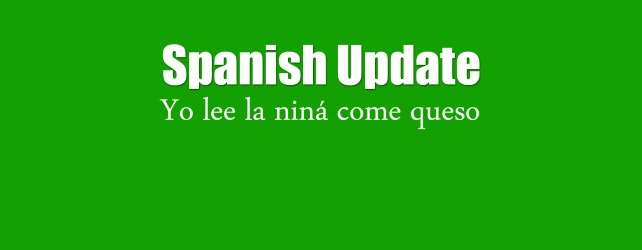 Spanish Update : Yo Lee La Niná Come Queso